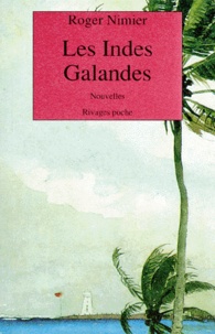 Roger Nimier - Les Indes Galandes - Nouvelles et contes.