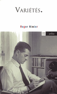 Roger Nimier - Varietes. L'Air Du Temps (1945-1962).