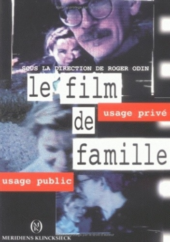 Roger Odin - Le Film De Famille.