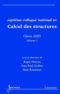 Calcul des structures Volume 1 (Septième colloque national, Giens 2005)