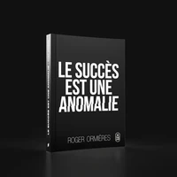 Le succès est une anomalie