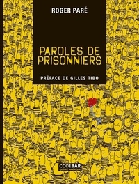 Roger Paré - Paroles de prisonniers.