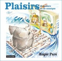 Roger Paré - Plaisirs de lecture et de musique.