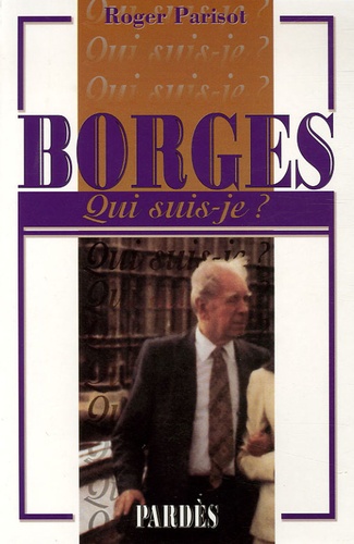 Roger Parisot - Borges.