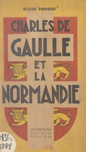 Charles de Gaulle et la Normandie