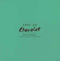 Fort en Chocolat