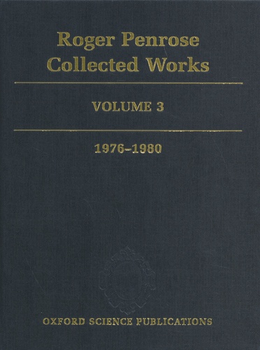 Roger Penrose - Roger Penrose Collected Works - Volume 3, 1976-1980.