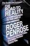 Roger Penrose - The Road to Reality - A Complete Guide to the Laws of the Universe.