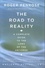 The Road to Reality. A Complete Guide to the Laws of the Universe