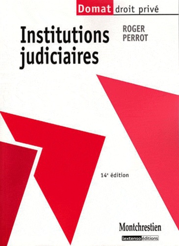 Roger Perrot - Institutions judiciaires.