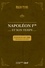 Napoléon Ier et son temps. Histoire militaire, gouvernement intérieur, lettres, sciences et arts
