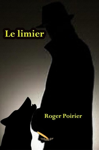 Roger Poirier - Le limier.