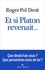 Et si Platon revenait...