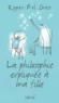 Roger-Pol Droit - La philosophie expliquée à ma fille.