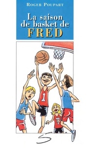 Roger Poupart et Pierre Drysdale - La saison de basket de Fred.