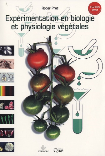 Expérimentation en biologie et physiologie végétales  avec 1 Cédérom