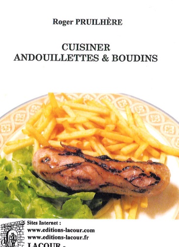 Cuisiner andouillettes et boudins