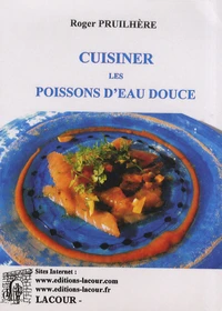 Cuisiner les poissons d'eau douce