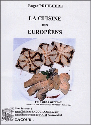 Roger Pruilhère - La cuisine des Européens.