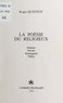 Roger Quesnoy et Jean Dauby - La poésie du religieux - Hamann, Novalis, Kierkegaard, Tillich.