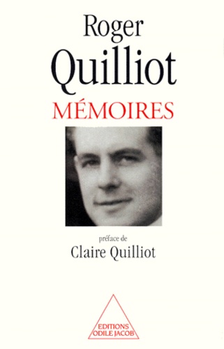 Mémoires / Roger Quilliot. [Enfance, adolescence et jeunesse
