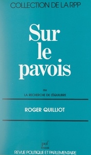Roger Quilliot et Mario Guastoni - Sur le pavois - Ou La recherche de l'équilibre.