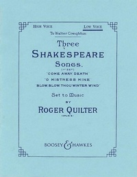 Roger Quilter - 3 Shakespeare Songs - op. 6. low voice and piano. grave..
