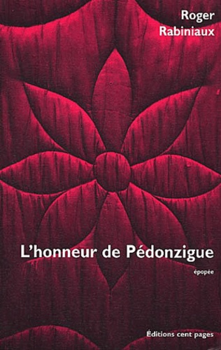 Roger Rabiniaux - L'Honneur De Pedonzigue.