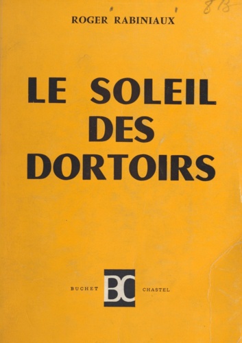 Le soleil des dortoirs