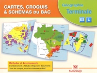 Roger Reineri - Géographie Tle ES/L Cartes, croquis & schémas du Bac - Méthodes et entraînements.