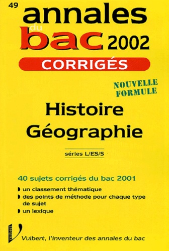Roger Revuz et Guillaume Dumont - Histoire Geographie Series L/Es/S. Corriges 2002.