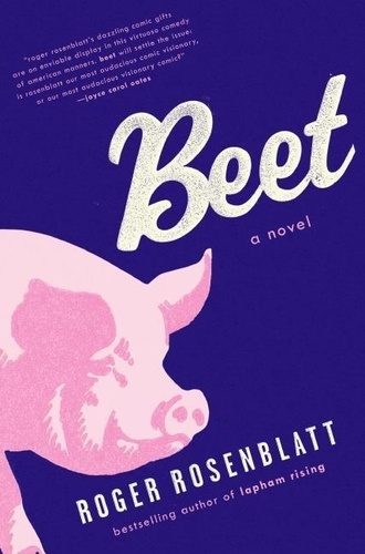 Roger Rosenblatt - Beet - A Novel.