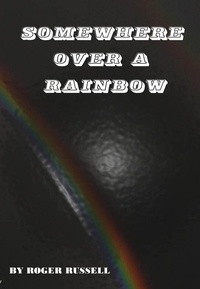  Roger Russell - Somewhere Over a Rainbow.