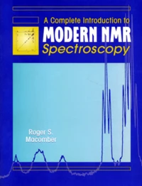 A Complete Introduction To Modern Nmr Spectroscopy. Edition Anglaise