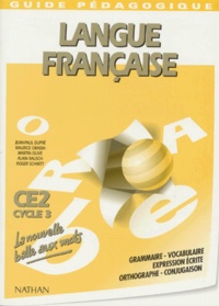 Roger Schmitt et Maurice Obadia - Langue Francaise Ce2. Guide Pedagogique.
