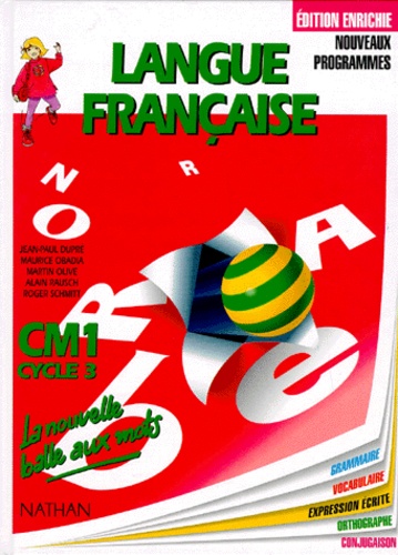 Roger Schmitt et Maurice Obadia - Langue Francaise Cm1 Cycle 3. Edition 1998.