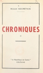 Roger Secrétain - Chroniques (2).