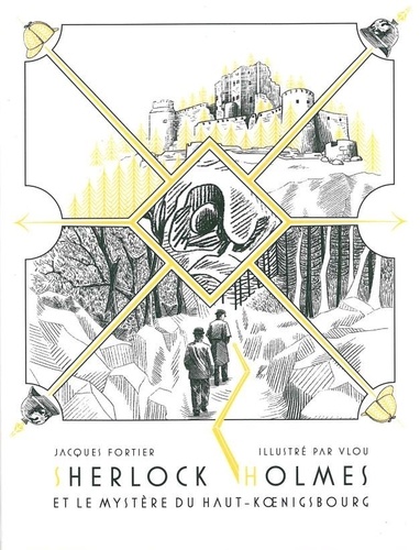 Roger Seiter et Giuseppe Manunta - Sherlock Holmes Tome 1 : Sherlock Holmes et le mystère de Haut-Koenigsbourg.