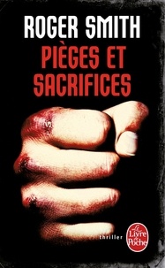 Roger Smith - Pièges et sacrifices.