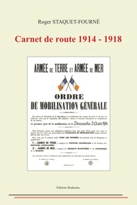 Roger Staquet-Fourné - Carnet de route 1914-1918.