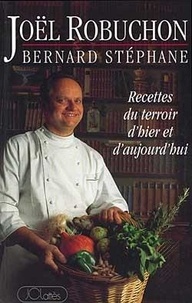 Roger Stéphane - Recettes du terroir d'hier et d'aujourd'hui.