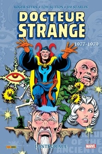 Roger Stern et Tom Sutton - Docteur Strange L'intégrale : 1977-1979.