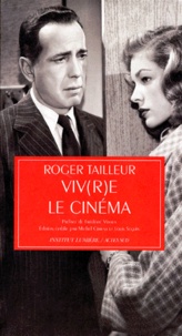 Roger Tailleur - Viv(r)e le cinéma.