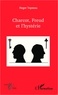 Roger Teyssou - Charcot, Freud et l'hystérie.