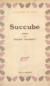 Roger Trubert - Succube.