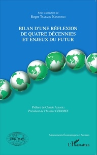 Roger Tsafack Nanfosso - Bilan d'une réflexion de quatre décennies et enjeux du futur.