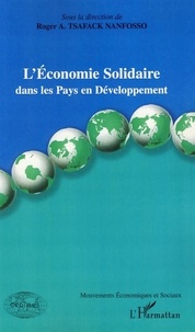 Roger Tsafack Nanfosso - L'économie solidaire - Dans les Pays en Développement.