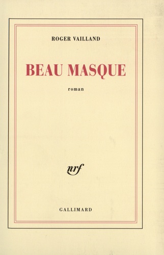 Roger Vailland - Beau masque.