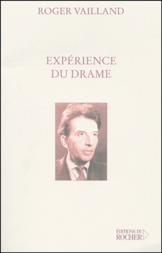 Roger Vailland - Experience Du Drame.