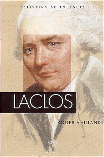 Roger Vailland - Laclos.